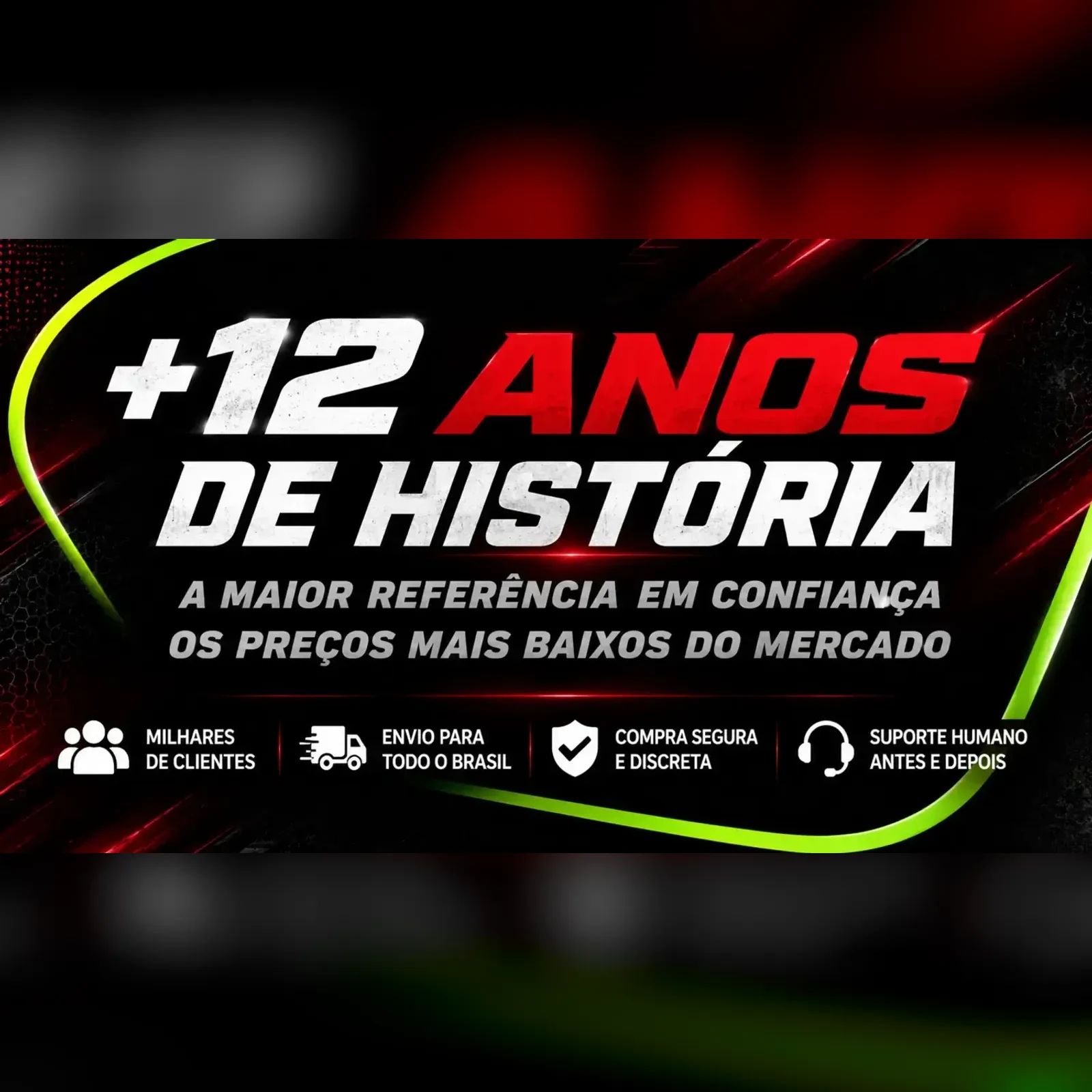 +12 anos de história — a maior referência em confiança e os preços mais baixos do mercado